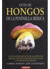GUIA DE HONGOS PENINSULA IBERICA - 9788428213493